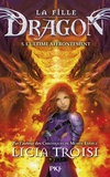 Licia Troisi - La fille dragon Tome 5 : L'ultime affrontement.