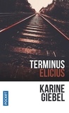 Karine Giebel - Terminus Elicius.