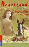 Lauren Brooke - Heartland Tome 5 : L'impossible retour.