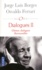 Jorge Luis Borges et Osvaldo Ferrari - Dialogues II.