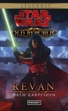 Drew Karpyshyn - Star Wars : The Old Republic  : Revan.