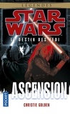 Christie Golden - Star Wars, le destin des Jedi Tome 8 : Ascension.