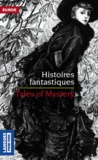 Washington Irving et Nathaniel Hawthorne - Tales of Mystery. Histoires fantastiques.