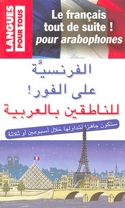 Boutros Hallaq - Le français tout de suite ! pour arabophones.