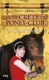 Stacy Gregg - Les secrets du poney-club Tome 8 : Le grand trophée.