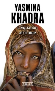 Yasmina Khadra - L'équation africaine.
