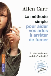 Allen Carr - La méthode simple pour aider vos ados à arrêter de fumer.