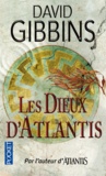 David Gibbins - Les Dieux d'Atlantis.