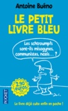 Antoine Buéno - Le petit livre bleu - Les schtroumpfs sont-ils misogynes, communistes, nazis... ?.