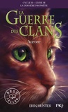 Erin Hunter - La guerre des clans : La dernière prophétie (Cycle II) Tome 3 : Aurore.