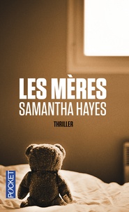 Samantha Hayes - Les mères.
