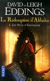 David Eddings et Leigh Eddings - La Rédemption d'Althalus Tome 1 : Les yeux d'Emeraude.
