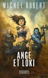 Michel Robert - L'Agent des Ombres Tome 8 : Ange et Loki.