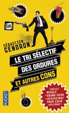 Sébastien Gendron - Le tri sélectif des ordures et autres cons.