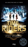 Alex Scarrow - Time Riders Tome 1 : .