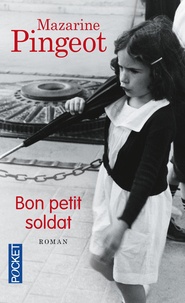 Mazarine Pingeot - Bon petit soldat.