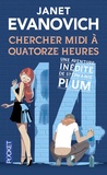 Janet Evanovich - Une aventure de Stéphanie Plum Tome 14 : Chercher midi à quatorze heures.