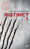 Vincent Villeminot - Instinct Tome 1 : .