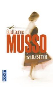 Guillaume Musso - Sauve-moi.