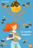 Coco Simon - Cupcake Girls Tome 4 : La recette magique.