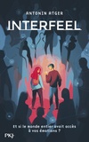 Antonin Atger - Interfeel Tome 1 : .