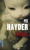 Mo Hayder - Fétiches.