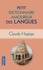 Claude Hagège - Petit dictionnaire amoureux des langues.