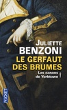 Juliette Benzoni - Le Gerfaut des brumes Intégrale tome 1 : Les Canons de Yorktown - Le Gerfaut des brumes ; Un collier pour le diable.