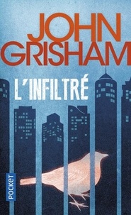 John Grisham - L'infiltré.