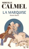 Mireille Calmel - La marquise - Roman libertin.