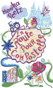 Monika Peetz - En route pour Compostelle.