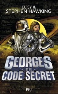 Lucy Hawking et Stephen Hawking - Georges et le code secret.