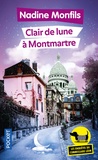 Nadine Monfils - Les enquêtes du commissaire Léon Tome 5 : Clair de lune à Montmartre.
