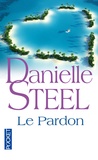 Danielle Steel - Le pardon.