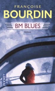 Françoise Bourdin - BM blues.