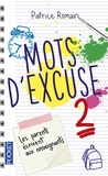 Patrice Romain - Mots d'excuse 2 - Les parents écrivent encore aux enseignants.