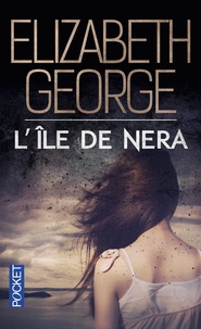 Elizabeth George - The Edge of Nowhere Tome 2 : L'île de Nera.