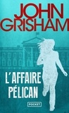 John Grisham - L'Affaire Pélican.