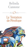 Belinda Cannone - La tentation de Pénélope.
