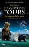 Erin Hunter - La quête des ours, cycle 1 Tome 2 : Le mystère du lac sacré.