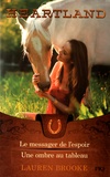 Lauren Brooke - Heartland Tome 9 et 10 : Le messager de l'espoir ; Une ombre au tableau.