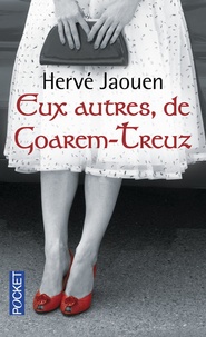 Hervé Jaouen - Eux autres, de Goarem-Treuz.