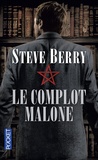 Steve Berry - Le complot Malone.