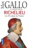 Max Gallo - Richelieu - La foi dans la France.