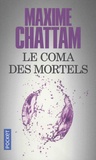 Maxime Chattam - Le coma des mortels.