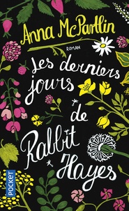 Anna McPartlin - Les derniers jours de Rabbit Hayes.