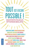 Christophe André et Patrick Burensteinas - Tout est encore possible ! - Manifeste pour un optimisme réaliste.