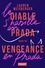 Lauren Weisberger - Le diable s'habille en Prada - Suivi de Vengeance en Prada, le retour du diable.