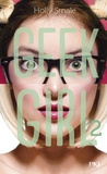 Holly Smale - Geek Girl Tome 2 : .