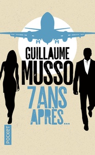 Guillaume Musso - 7 ans après....